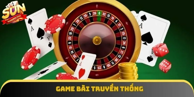 Game bài truyền thống Game bài truyền thống