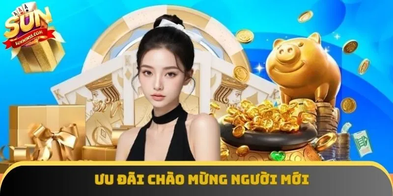 Ưu đãi chào mừng người mới