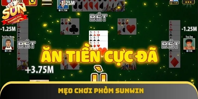 Bỏ túi kinh nghiệm chơi phỏm Sunwin hiệu quả